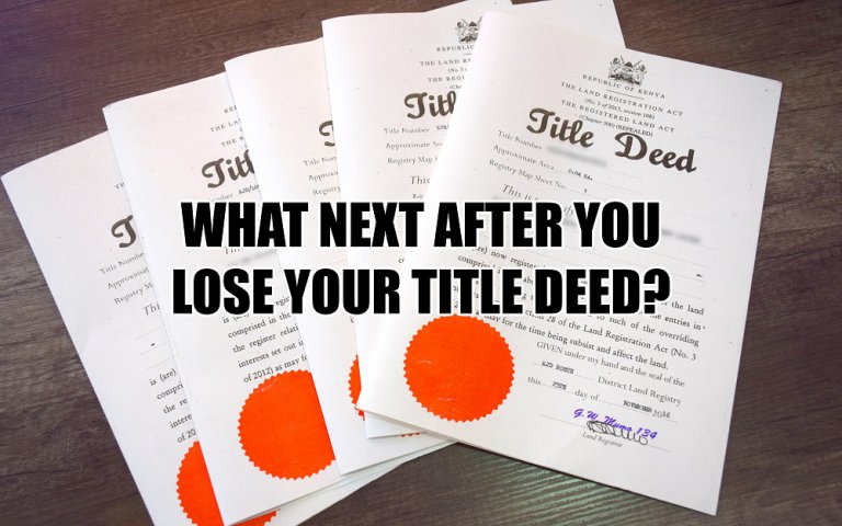 PROCESS OF REPLACING A LOST TITLE DEED IN KENYA